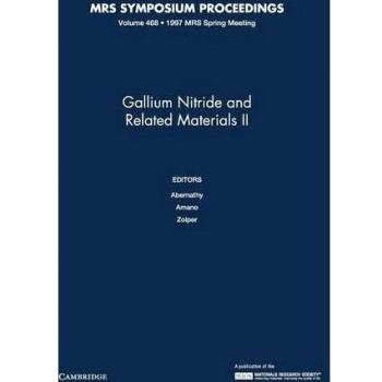 Materiales de Nitruro de Galio y Relacionados II: Volumen 468 (Actas de MRS, Tomo 468)