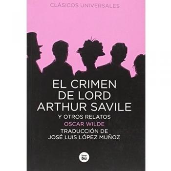 El crimen de Lord Arthur Savile y otros relatos
