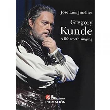 GREGORY KUNDE. A LIFE WORTH SINGING