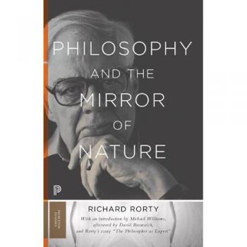 Philosophy and the Mirror of Nature: Thirtieth-Anniversary Edition