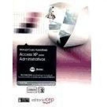 Access XP para Administrativos. Colección Formación Continuada