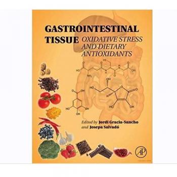 Gastrointestinal Tissue: Oxidative Stress and Dietary Antioxidants
