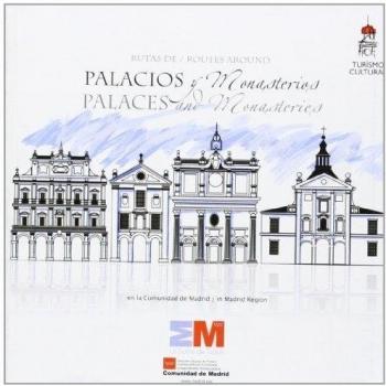 Rutas de palacios y monasterios en la Comunidad de Madrid