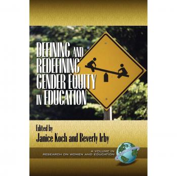 Gender Equity in Education: Research Insights and Redefinitions