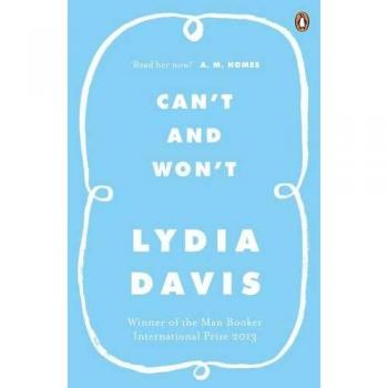 Can't and Won't - Colección de cuentos de Lydia Davis