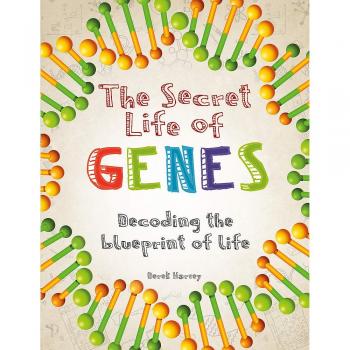 The Secret Life of Genes