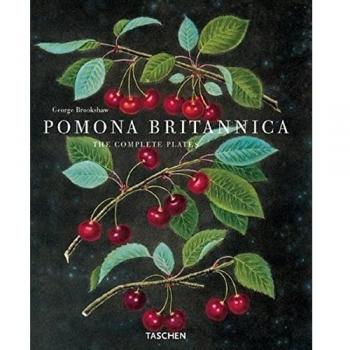 Pomona Britannica. Ediz. inglese, francese e tedesca: The Complete Plates