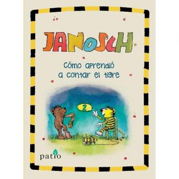 Cómo aprendió a contar el tigre - JANOSCH