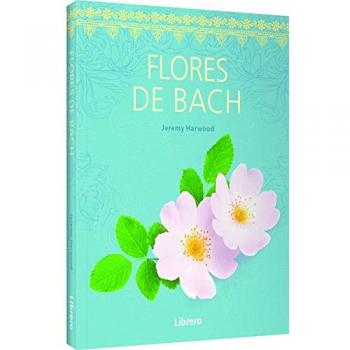 FLORES DE BACH - HARWWOD, JEREMY