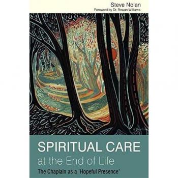 Spiritual Care at the End of Life: The Chaplain as a 'Hopeful Presence'
