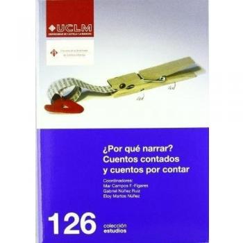 ¿Por qué narrar? Cuentos contados y cuentos por contar: 126