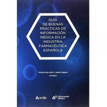 Guía de buenas prácticas de Información Médica en la industria farmacéutica espa