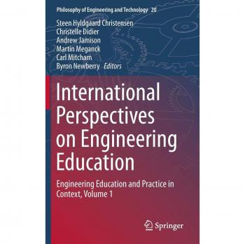 International Perspectives on Engineering Education: Engineering Education and Practice in Context, Volume 1