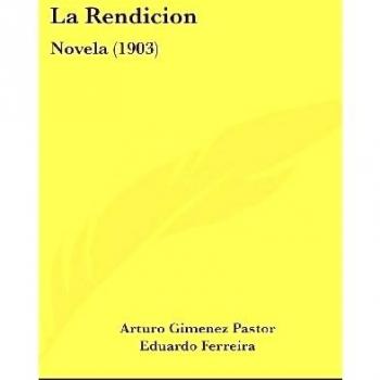 La Rendicion/ The Surrender: Novela