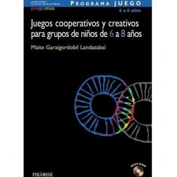 PROGRAMA JUEGO. Juegos cooperativos y creativos para grupos de niños de 6 a 8 años
