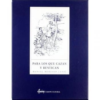 PARA LOS QUE CAZAN Y RUSTICAN