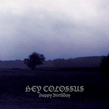 Hey Colossus Happy Birthday 2017 UK vinyl LP REPOSELP061