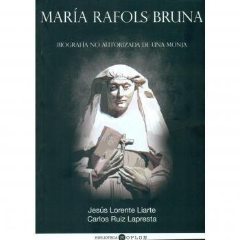 María rafols Bruna: Biografía no autorizada de una monja