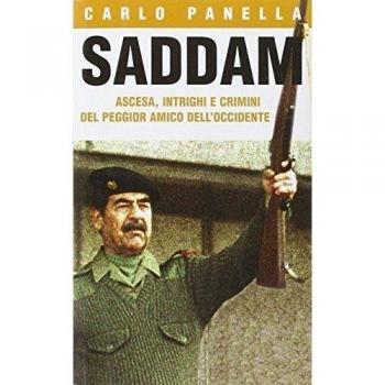 Saddam. Ascesa, Intrighi E Crimini [Italia]