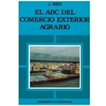 El ABC del comercio exterior agrario
