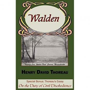 Walden: Thoreau's Essay on Civil Disobedience Edition