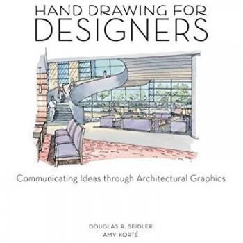 Hand Drawing for Designers: Communicating Ideas Through Architectural Graphics