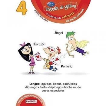 4. Escuela de genios. Cuadernos de refuerzo. Educación Primaria. A partir de 8 años. Lengua: agudas, llanas, esdrújulas. Diptongo, hiato, triptongo. Hache muda. Casos especiales - 9788444151366 - Walt Disney Company