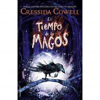 El tiempo de los magos - Cressida Cowell