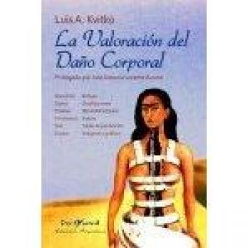 La Valoración Del Daño Corporal