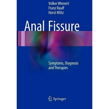 Anal Fissure: Symptoms, Diagnosis and Therapies