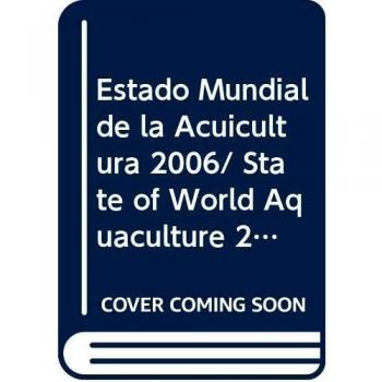 Estado Mundial de La Acuicultura 2006