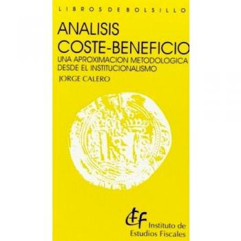 Análisis coste-beneficio. Una aproximación metodológica desde el institucionalismo