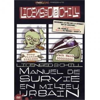 Licensed 2 Chill - Manuel de survie en milieu urbain [Francia] [DVD]