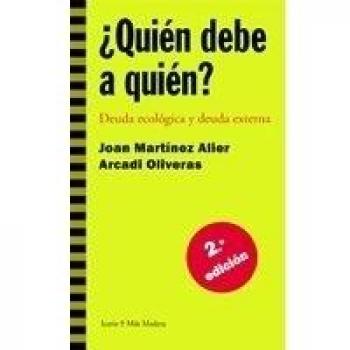 ¿Quién debe a quién?: Deuda ecológica y deuda externa