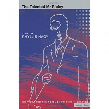 The Talented Mr.Ripley: A Screenplay based on Patricia Highsmith's Novel