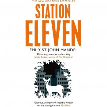 Station Eleven: Emily St. John Mandel