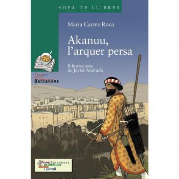 Akanuu, l'arquer persa - Maria Carme Roca