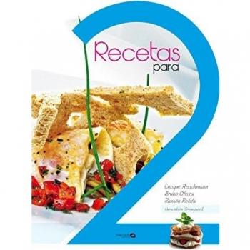 Recetas para dos - Roteta, Ramón/fleischmann, Enrique/oteiza, Bruno