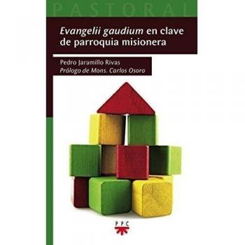 Evangelii Gaudium En Clave De Parroquia Misionera: 52