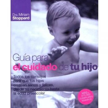 Guía para el cuidado de tu hijo
