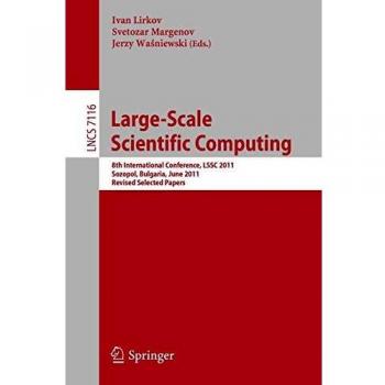 Large-Scale Scientific Computing: 8th International Conference, LSSC 2011, Sozopol, Bulgaria, June 6-10th, 2011. Revised Selected Papers: 7116