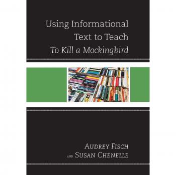 Using Informational Text to Teach Harper Lee's To Kill a Mockingbird