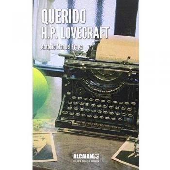 Querido H.P. Lovecraft - Antonio Manuel Fraga