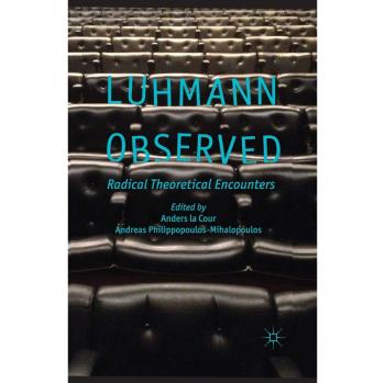 Luhmann Observed: Radical Theoretical Encounters