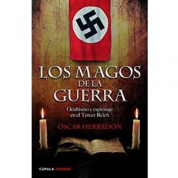 Los magos de la guerra: Ocultismo y espionaje en el Tercer Reich