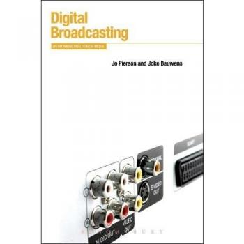 Digital Broadcasting (Bloomsbury New Media Series