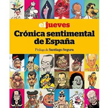 El Jueves. Crónica sentimental de España - Jordi Riera Pujal