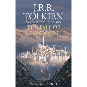 The Fall of Gondolin: J. R. R. Tolkien and Christopher Tolkien
