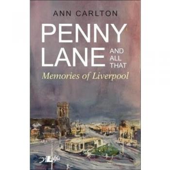 Penny Lane and All That - Memories of Liverpool