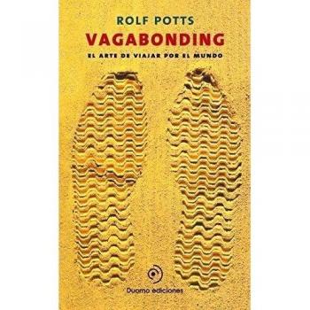 Vagabonding: El arte de viajar por el mundo